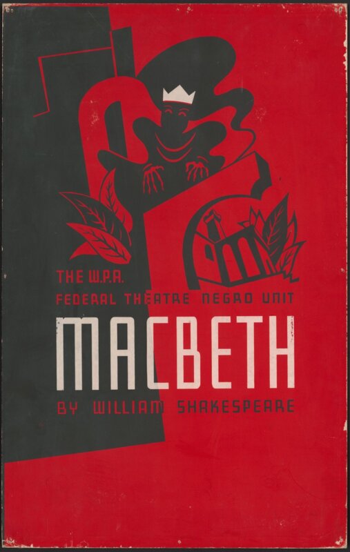 The WPA Federal Theatre Negro Unit presents Macbeth by William Shakespeare 1936 Anthony Velonis